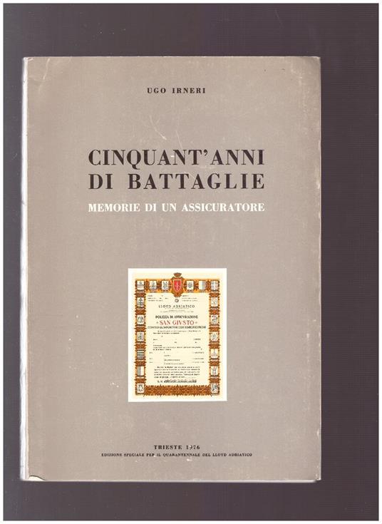 CINQUANT'ANNI DI BATTAGLIE Memorie di un assicuratore - copertina