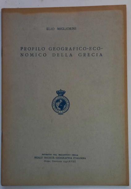 Profilo geografico-economico della Grecia - Elio Migliorini - copertina