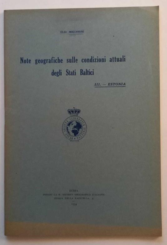 Note geografiche sulle condizioni attuali degli Stati Baltici (Estonia) - Elio Migliorini - copertina