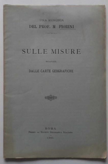 Sulle misure ricavate dalle carte geografiche - Matteo Fiorani - copertina