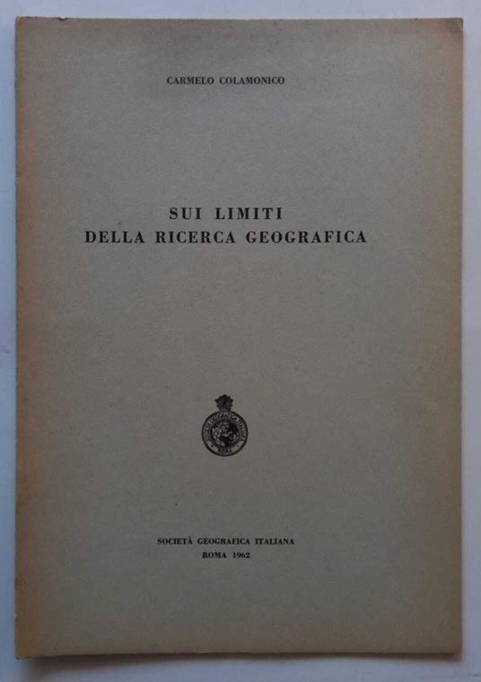 Sui limiti della ricerca geografica - Carmelo Colamonico - copertina