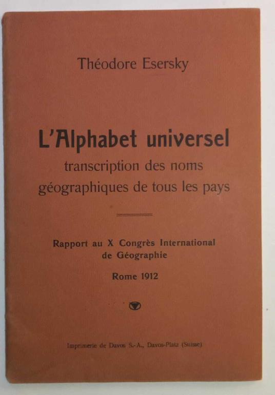 L' Alphabet universel transcription des noms geographiques de tous les pays - copertina