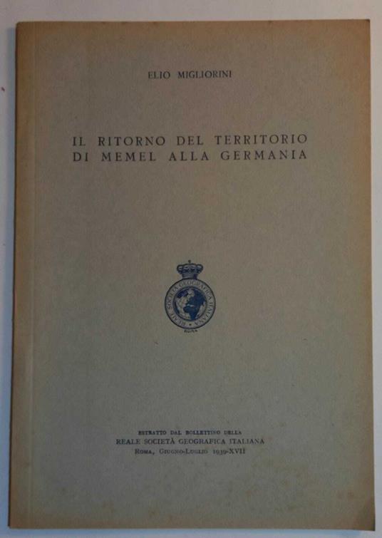 Il ritorno del territorio di Memel alla Germania - Elio Migliorini - copertina