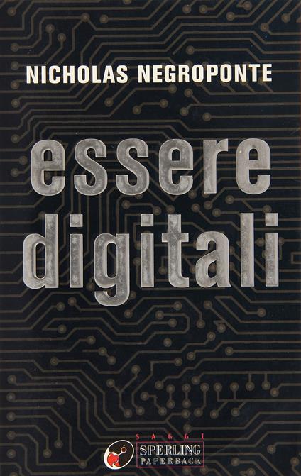 Essere digitali - Nicholas Negroponte - copertina