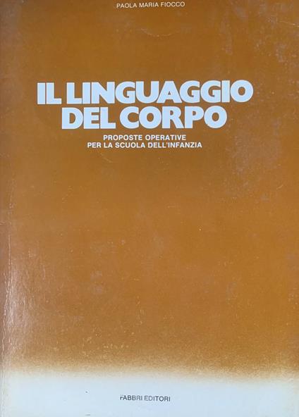 Il linguaggio del corpo - Paola Maria Fiocco - copertina