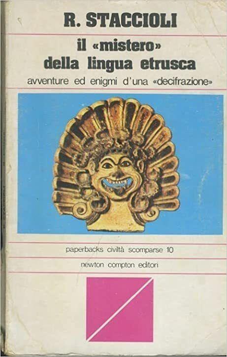 Il "Mistero" Della Lingua Etrusca - Romolo A. Staccioli - copertina