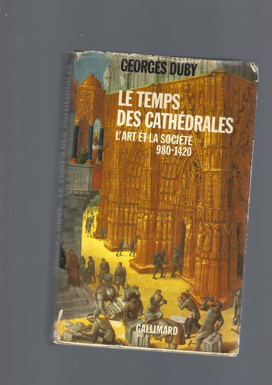 Temps Des Cathedrales - Georges Duby - copertina