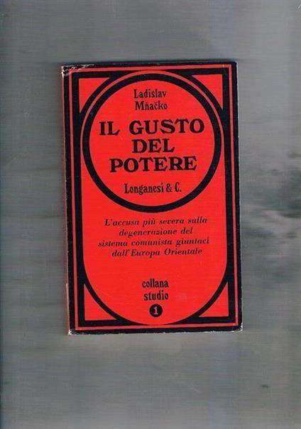 Il gusto del potere - Ladislav Mnacko - copertina
