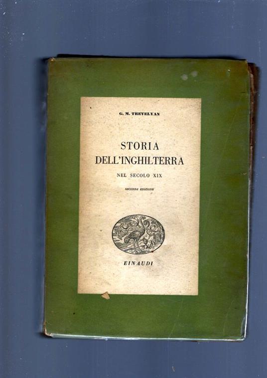 Storia Dell' Inghilterra Nel Secolo Xix - George M. Trevelyan - copertina
