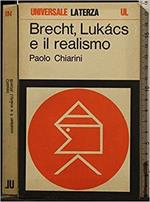 Brecht, Lukàcs E Il Realismo