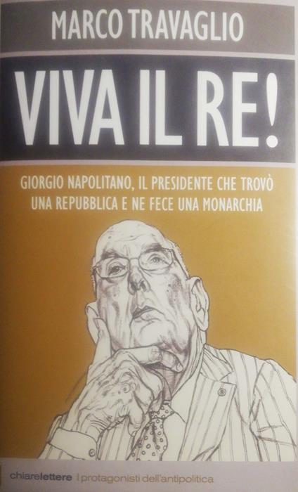 Viva il Re - Marco Travaglio - copertina