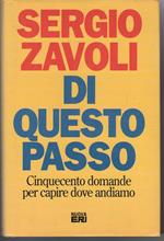Di questo passo. Cinquecento domande per capire dove andiamo