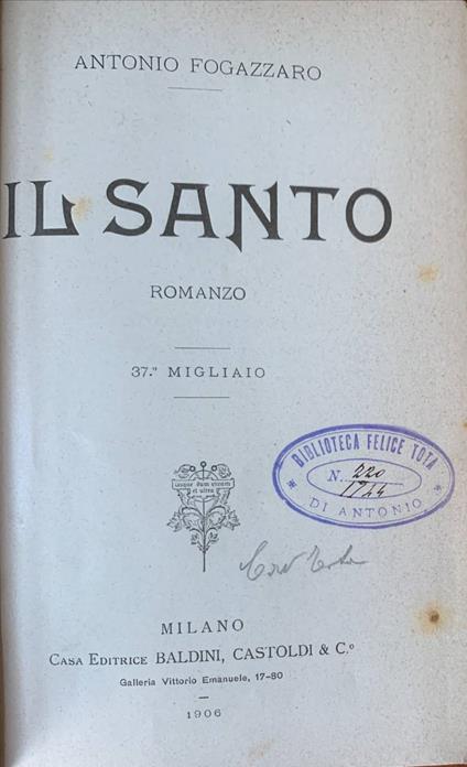 Il Santo. 37° migliaio - Antonio Fogazzaro - copertina