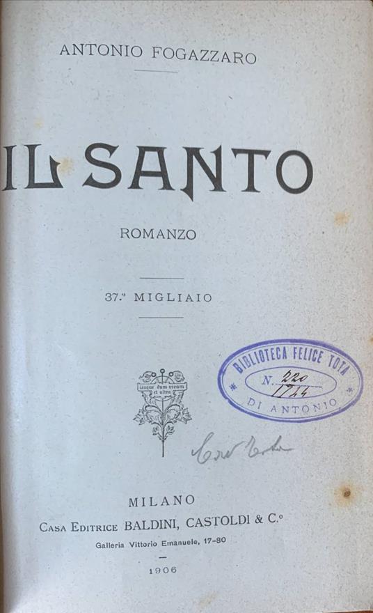 Il Santo. 37° migliaio - Antonio Fogazzaro - copertina