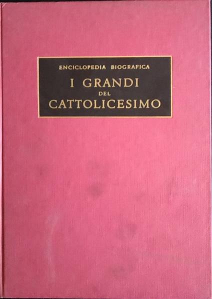 I grandi del cattolicesimo. Vol. 2 - Carlo Carbone - copertina