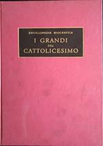 I grandi del cattolicesimo. Vol. 2