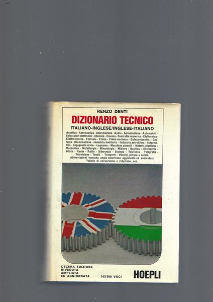Dizionario Tecnico Italiano-Inglese/ Inglese- Italiano - Renzo Denti - copertina