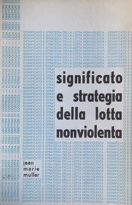 Significato e strategia della lotta nonviolenta - Jean-Marie Muller - copertina