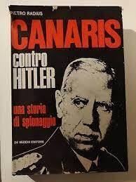 Canaris contro Hitler - Pietro Radius - copertina