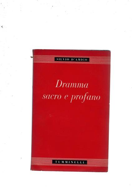 Dramma Sacro E Profano - Silvio D'Amico - copertina