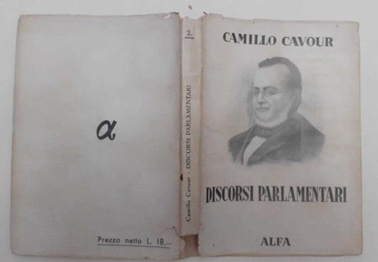 Discorsi parlamentari (Scelti e commentali) - Camillo Cavour - copertina