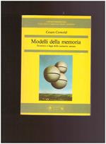 MODELLI DELLA MEMORIA Struttura e leggi della mermoria umana