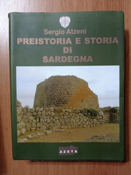 Preistoria e storia di Sardegna - Sergio Atzeni - copertina