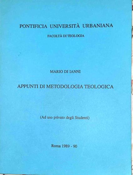 Appunti di metodologia teologica - Mario Di Ianni - copertina