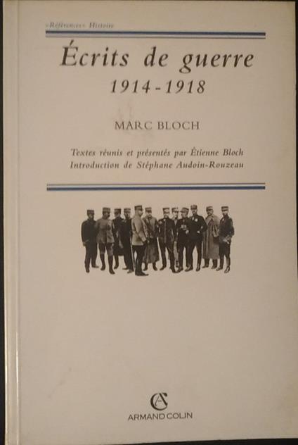 Ecrits de guerre (1914 - 1918) - Marc Bloch - copertina