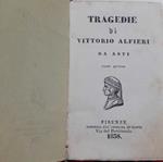 Tragedie di Vittorio Alfieri da Asti. Tomo quinto