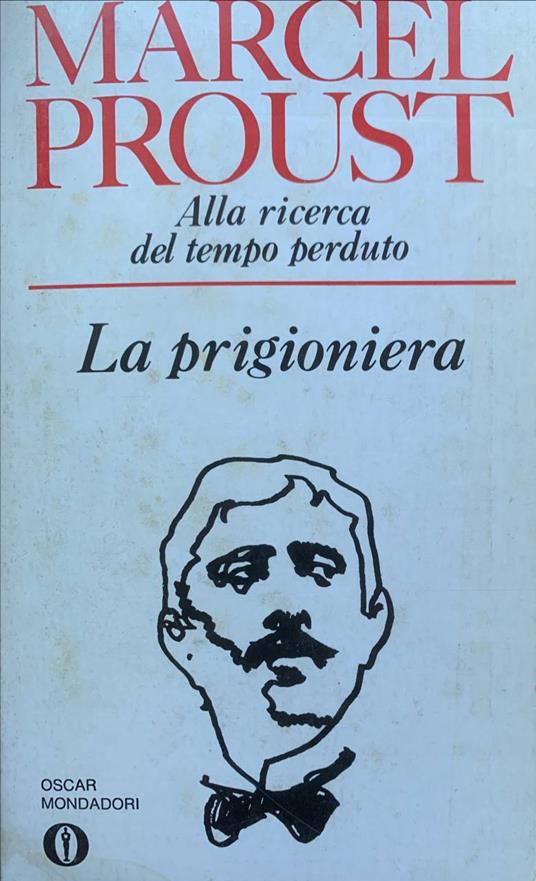 Alla ricerca del tempo perduto. La prigioniera - Marcel Proust - copertina
