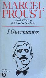 Alla ricerca del tempo perduto. I Guermantes