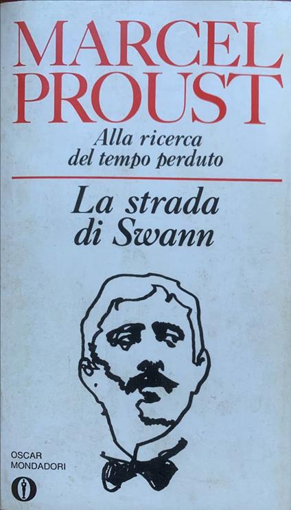Alla ricerca del tempo perduto. La strada di Swann - Marcel Proust - copertina