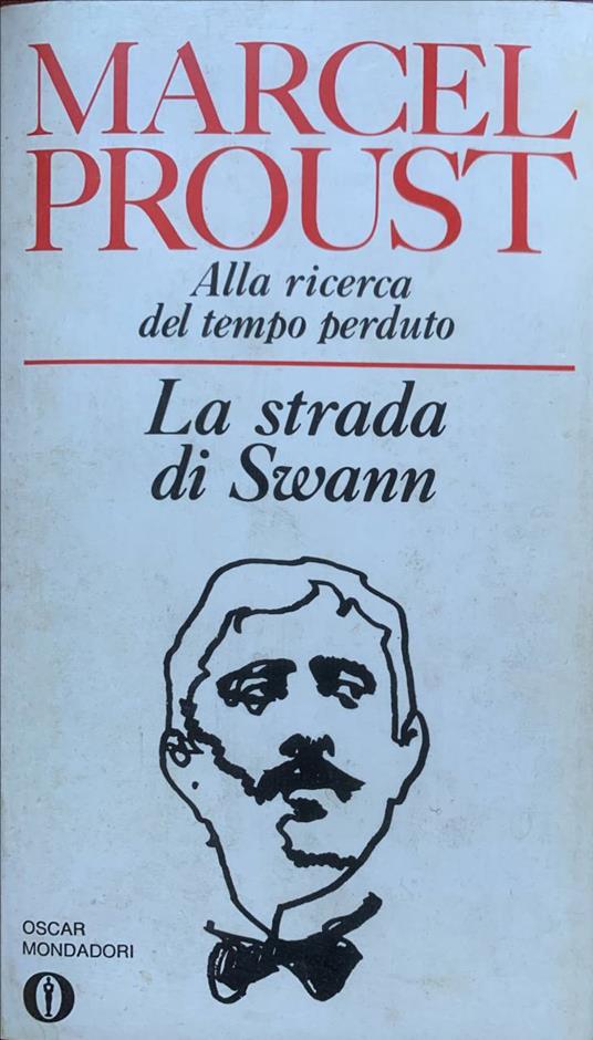 Alla ricerca del tempo perduto. La strada di Swann - Marcel Proust - copertina