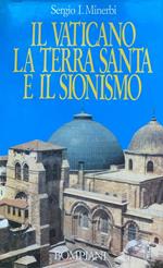 Il Vaticano, la Terra Santa e il sionismo