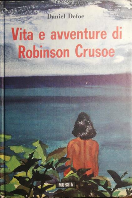 Vita e avventure di Robinson Crusoe - Daniel Defoe - copertina