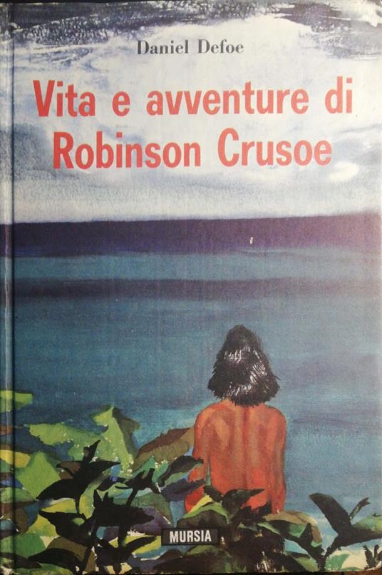 Vita e avventure di Robinson Crusoe - Daniel Defoe - copertina