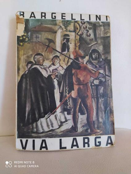 Via larga - Piero Bargellini - copertina