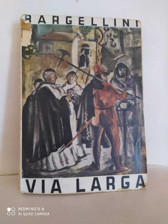 Via larga - Piero Bargellini - copertina