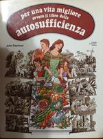 Per una vita migliore ovvero il libro della autosufficienza