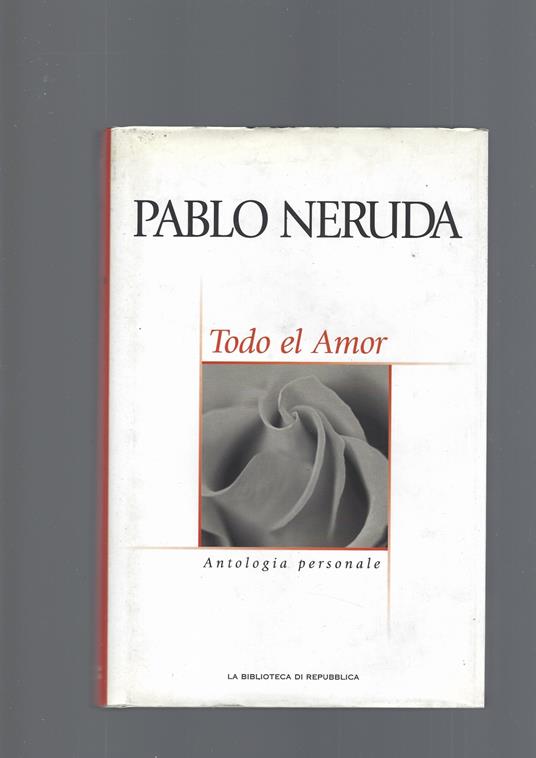Todo El Amor - Pablo Neruda - copertina