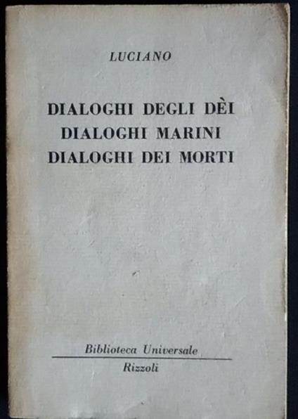 Dialoghi degli dei, dialoghi marini, dialoghi dei morti - Luciano - copertina