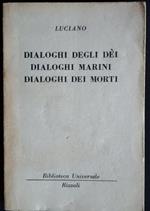 Dialoghi degli dei, dialoghi marini, dialoghi dei morti