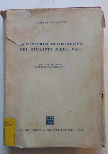 La donazione di Costantino nei giuristi medievali - Domenico Maffei - copertina