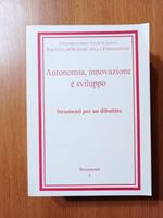 Autonomia, innovazione e sviluppo