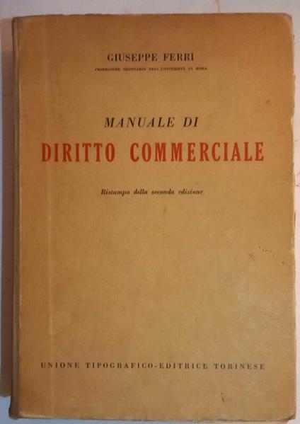 Manuale di Diritto Commerciale - Giuseppe Ferri - copertina