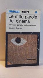 Le mille parole del cinema. Dizionario portatile dello spettatorre