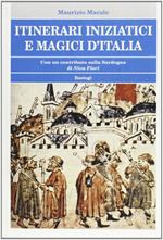 Itinerari iniziatici e magici d'Italia