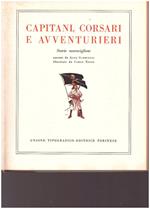 CAPITANI, CORSARI E AVVENTURIERI Storie maravigliose