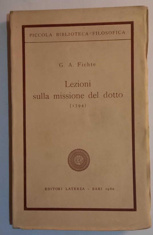 Lezioni sulla missione del dotto - J. Gottlieb Fichte - copertina